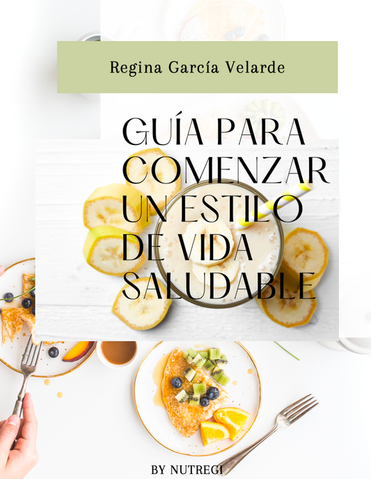 Guía para comenzar un estilo de vida saludable